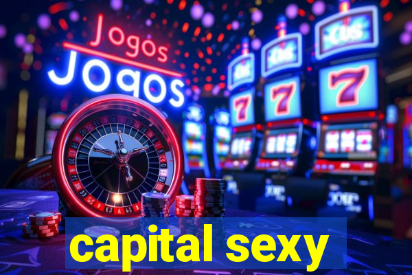 capital sexy